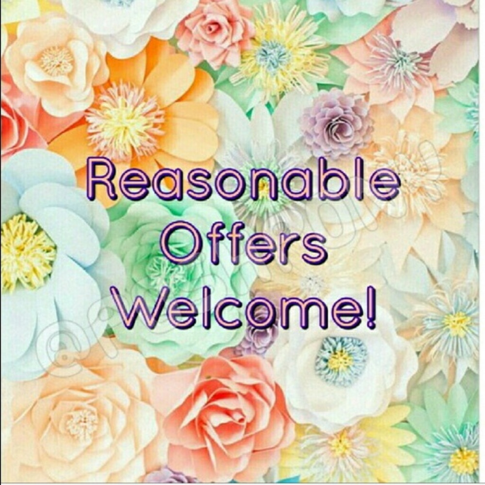 Reasonable Offers Welcome